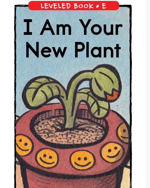《I Am Your New Plant》RAZ绘本电子书pdf资源免费下载