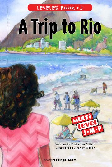 《A Trip to Rio》RAZ分级阅读绘本pdf资源免费下载