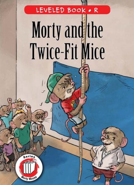 《Morty and the Twice-Fit Mice》RAZ绘本pdf资源免费下载