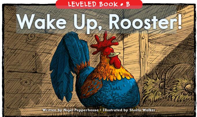 《Wake Up,Rooster》RAZ分级英语绘本pdf资源免费下载