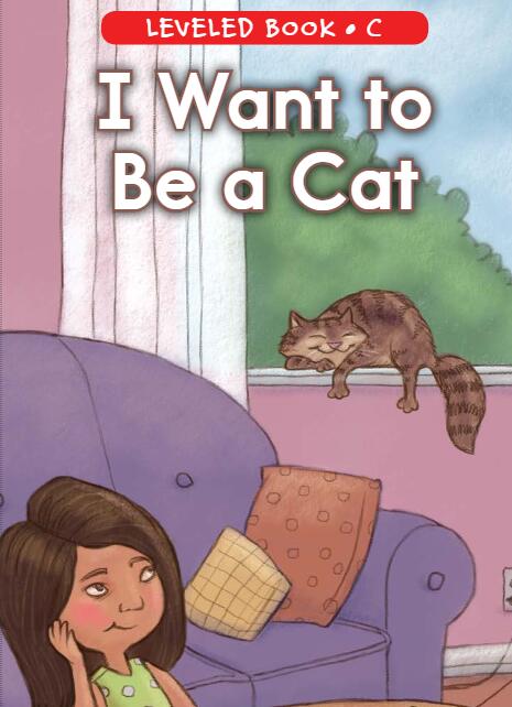 《I Want to Be a Cat》RAZ分级英文绘本pdf资源免费下载