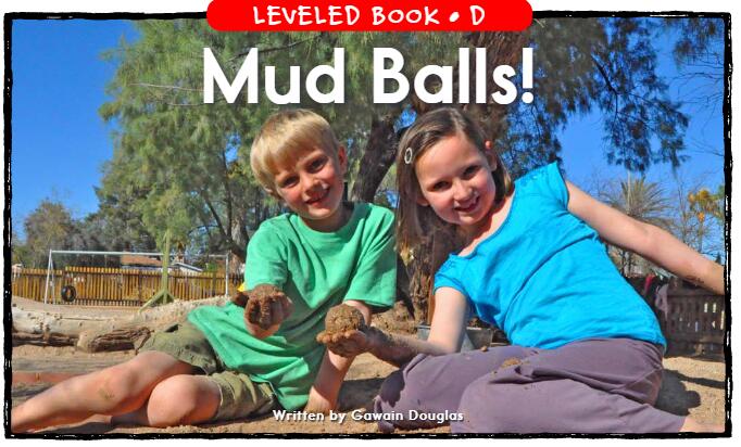 《Mud Balls》RAZ分级阅读英文绘本pdf资源免费下载