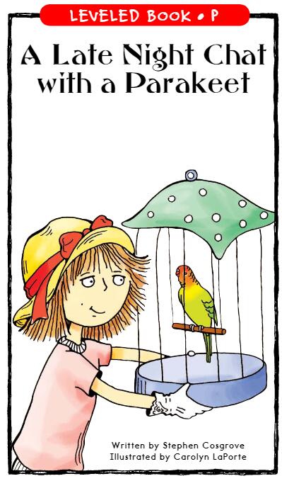《A Late Night Chat with a Parakeet》RAZ绘本pdf资源免费下载