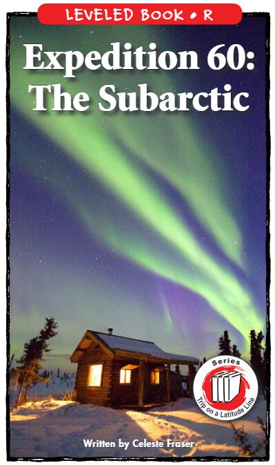 《Expedition 60:The Subarctic》RAZ绘本pdf资源免费下载