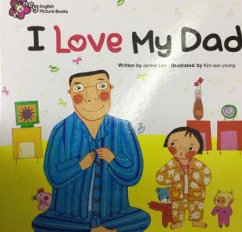 甜心英语《I Love My Dad》英文绘本音频资源下载
