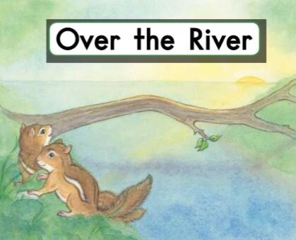 《Over The River》绘本翻译及pdf资源下载