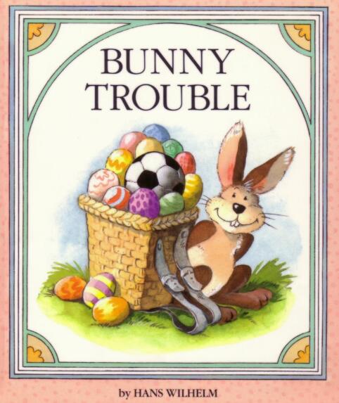 Bunny Trouble英语绘本翻译及pdf资源下载
