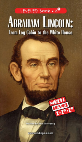 raz Z级阅读Abraham Lincoln From Log Cabin to the White House绘本PDF+音频资源免费下载