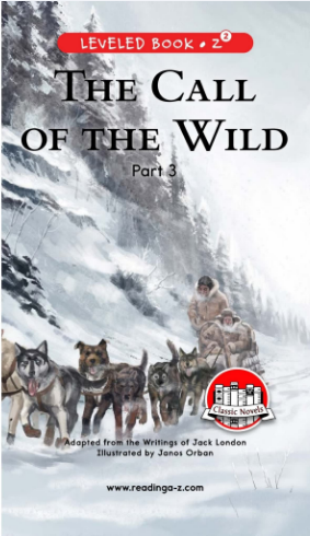 raz Z2级阅读The Call of the Wild (Part 3)绘本PDF+音频资源免费下载