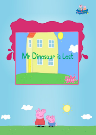 小猪佩奇英文版第二集Mr Dinosaur is Lost视频+音频+绘本PDF资源免费下载