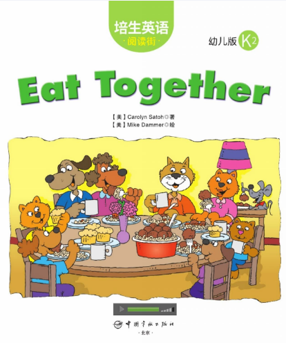 培生英语阅读街幼儿版k2 Eat Together绘本MP3+PDF资源免费下载