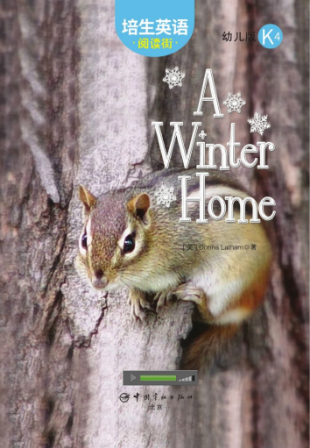 培生英语阅读街幼儿版k4 A Winter Home绘本MP3+PDF资源免费下载