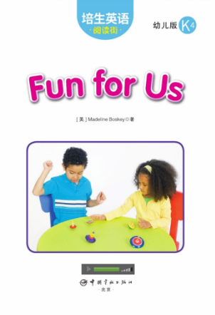 培生英语阅读街幼儿版k4 Fun for Us绘本MP3+PDF资源免费下载