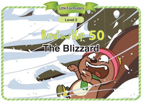 Bird and Kip 50 The Blizzard音频+视频+电子书百度云免费下载