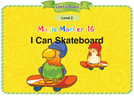 Magic Marker 16 I Can Skateboard音频+视频+电子书百度云免费下载
