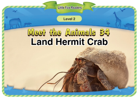Meet the Animals 34 Land Hermit Crab音频+视频+电子书百度云免费下载