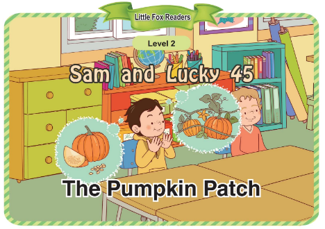 Sam and Lucky 45 The Pumpkin Patch音频+视频+电子书百度云免费下载