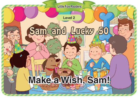 Sam and Lucky 50 Make a Wish, Sam!音频+视频+电子书百度云免费下载