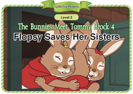 Flopsy Saves Her Sisters音频+视频+电子书百度云免费下载
