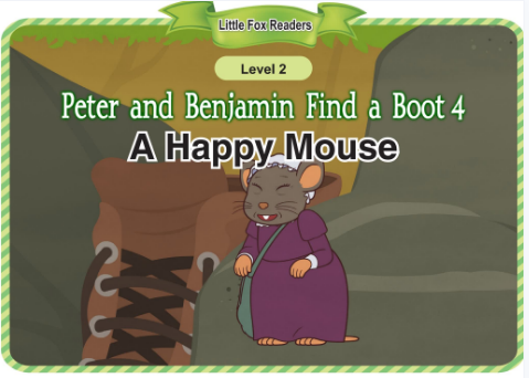 Peter and Benjamin Find a Boot 4 A Happy Mouse音频+视频+电子书百度云免费下载