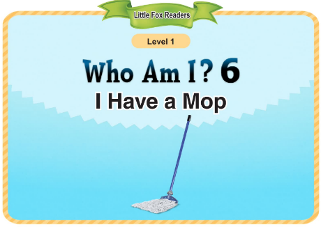 Who Am I 6 I Have a Mop音频+视频+电子书百度云免费下载