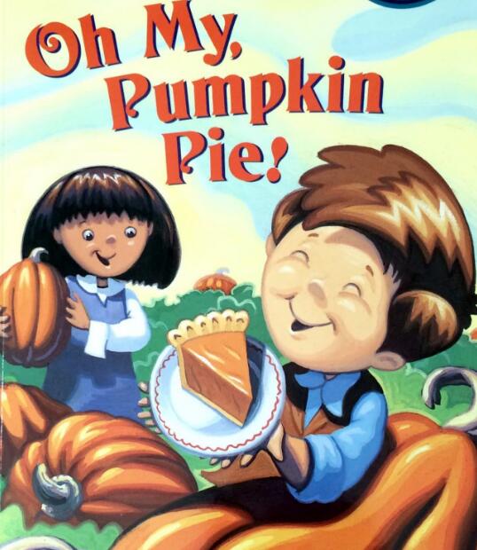 Oh My,Pumpkin Pie英语绘本电子版资源下载