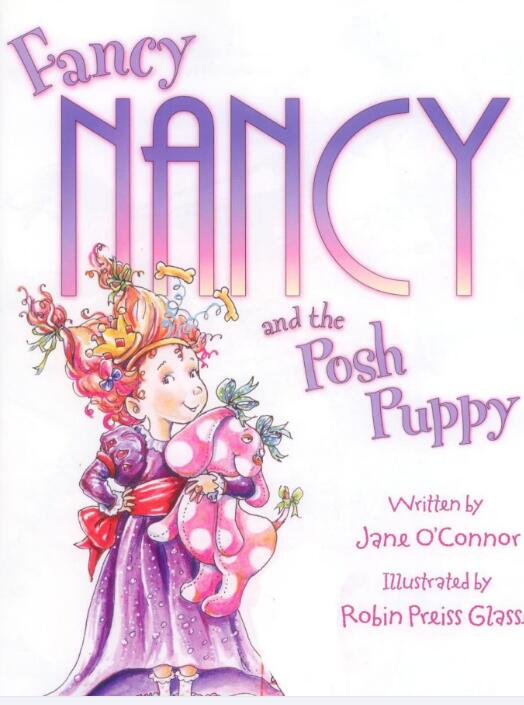 Fancy Nancy and the Posh Puppy英文绘本pdf电子版资源下载